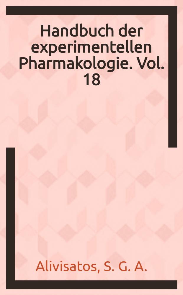 Handbuch der experimentellen Pharmakologie. Vol. 18 : Histamine and anti-histaminics