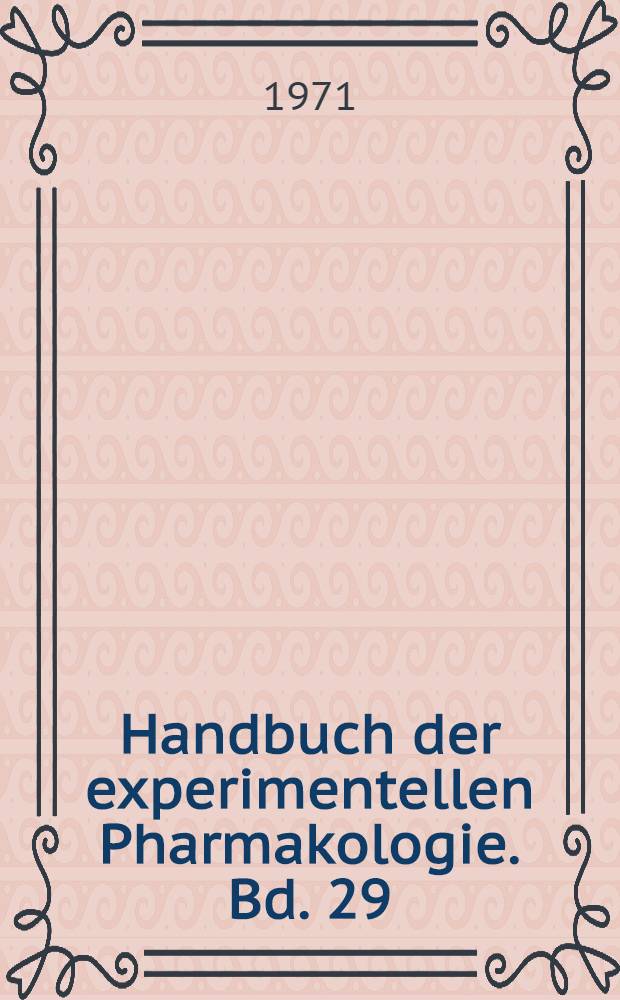Handbuch der experimentellen Pharmakologie. Bd. 29 : Oral wirksame Antidiabetika