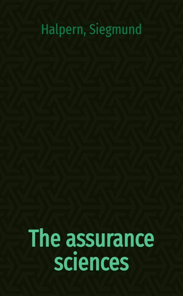 The assurance sciences : An introd. to quality control a. reliability