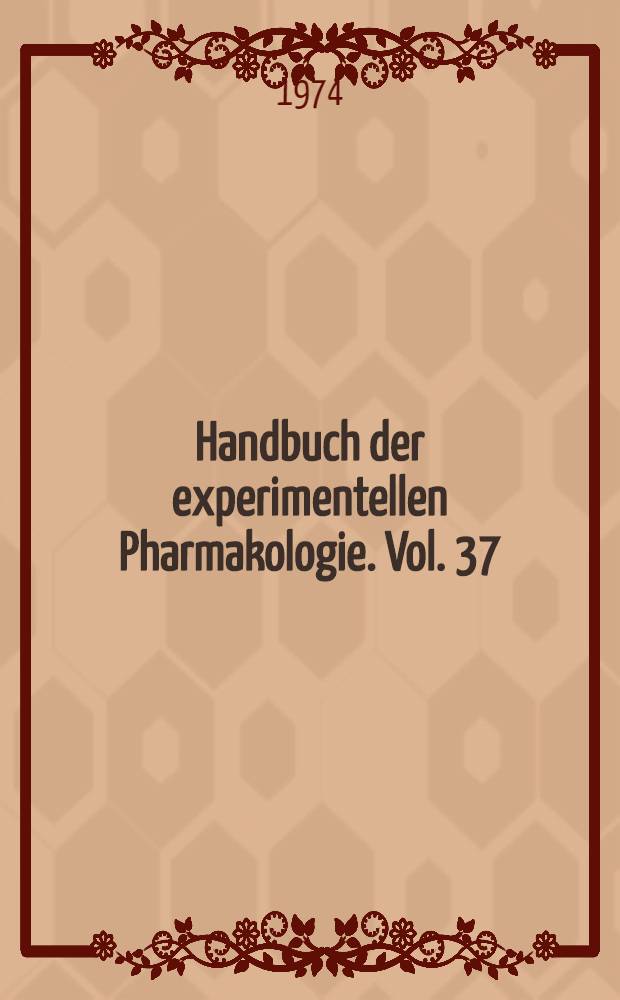 Handbuch der experimentellen Pharmakologie. [Vol.] 37 : Angiotensin