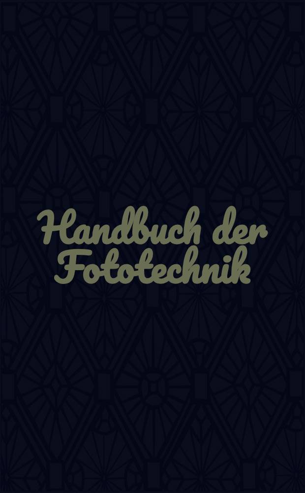 Handbuch der Fototechnik