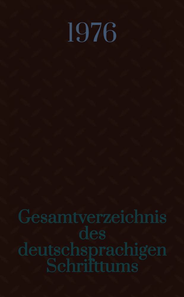 Gesamtverzeichnis des deutschsprachigen Schrifttums (GV) 1911-1965. 17 : Bon- Brar.