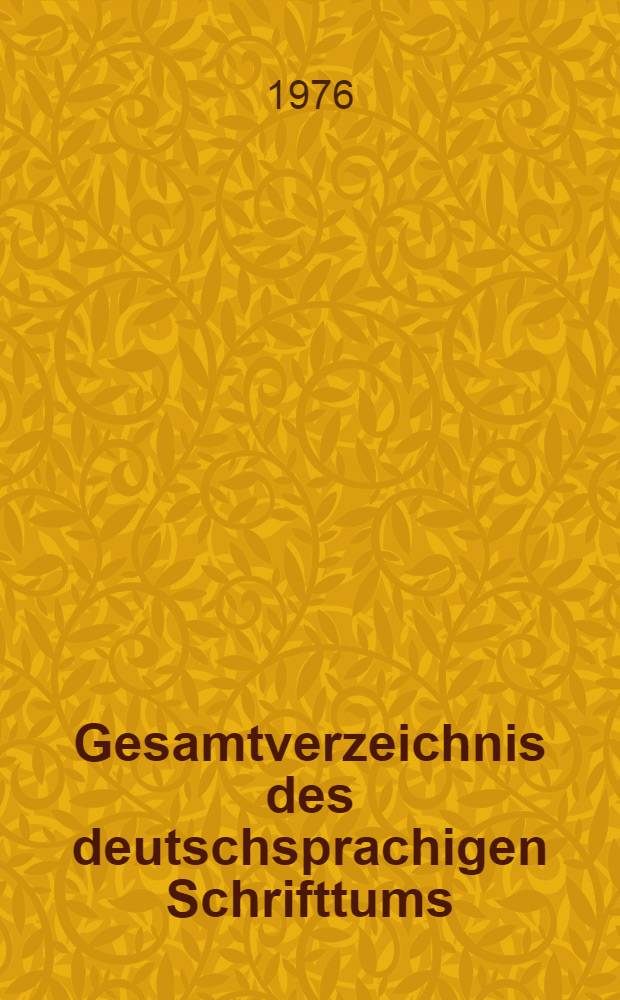Gesamtverzeichnis des deutschsprachigen Schrifttums (GV) 1911-1965. 18 : Bras- Brin.