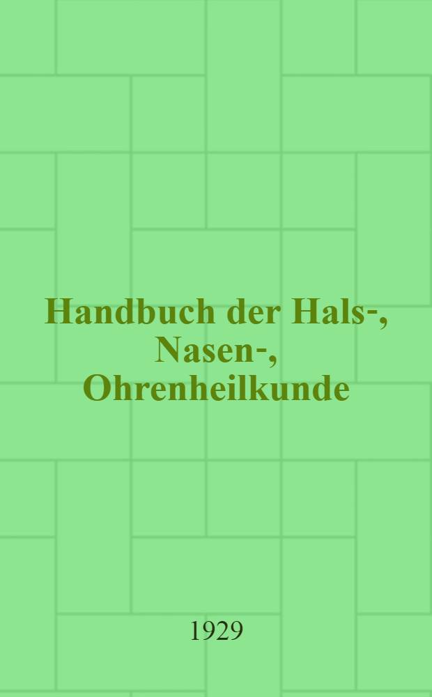 Handbuch der Hals-, Nasen- , Ohrenheilkunde : Mit Einschluss der Grenzgebiete ... Bd. 5 : Die Krankheiten der Luftwege und der Mundhöhle