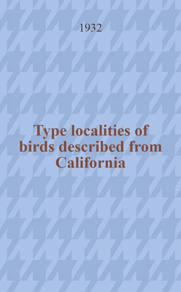 Type localities of birds described from California
