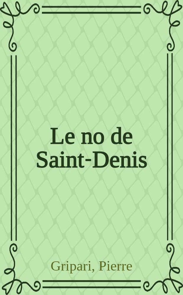 Le no de Saint-Denis : Un acte