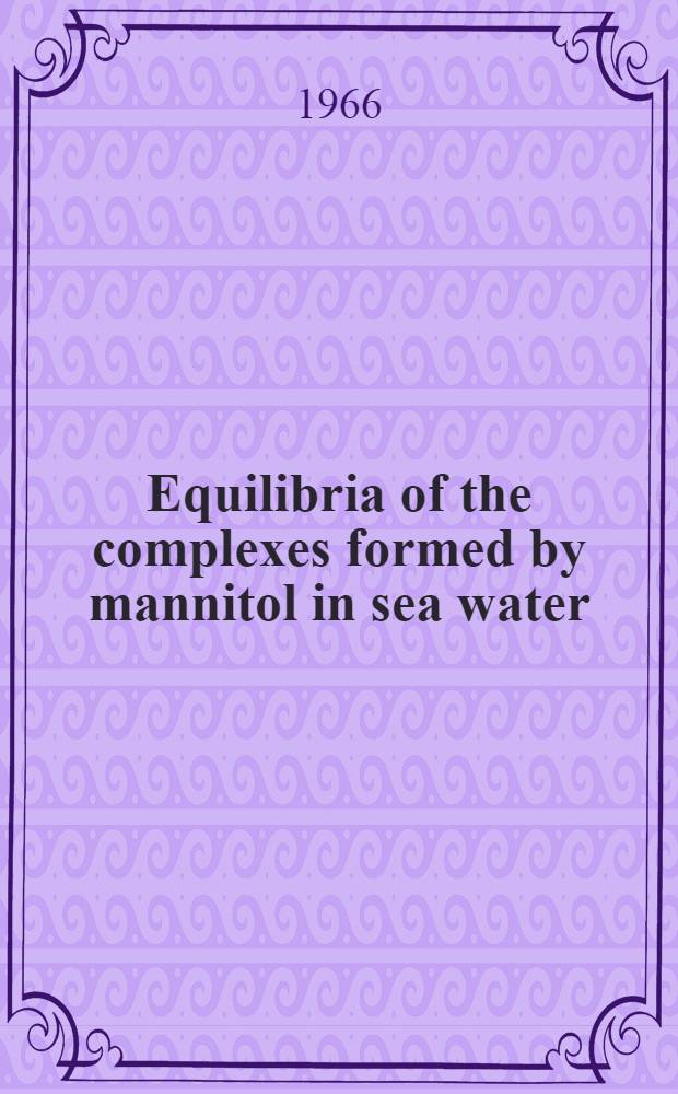 Equilibria of the complexes formed by mannitol in sea water