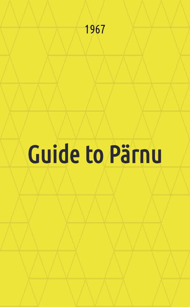 Guide to Pärnu