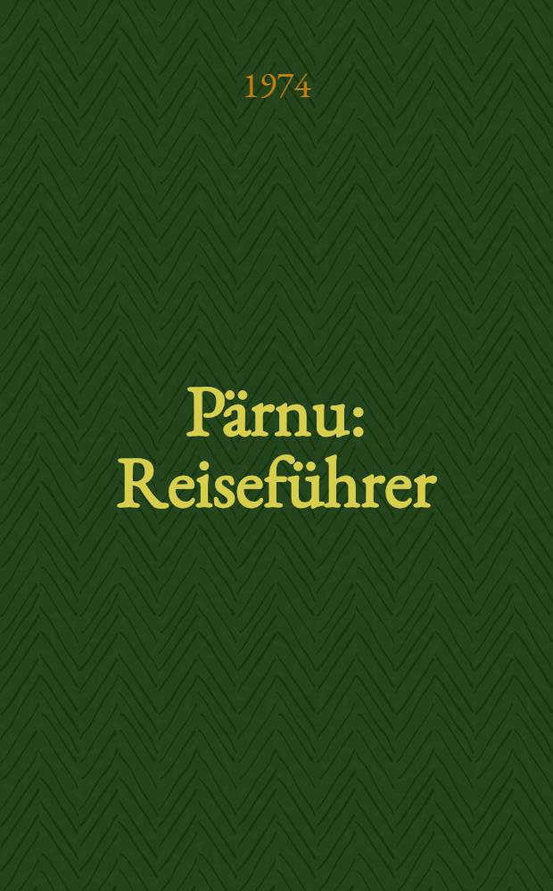 Pärnu : Reiseführer