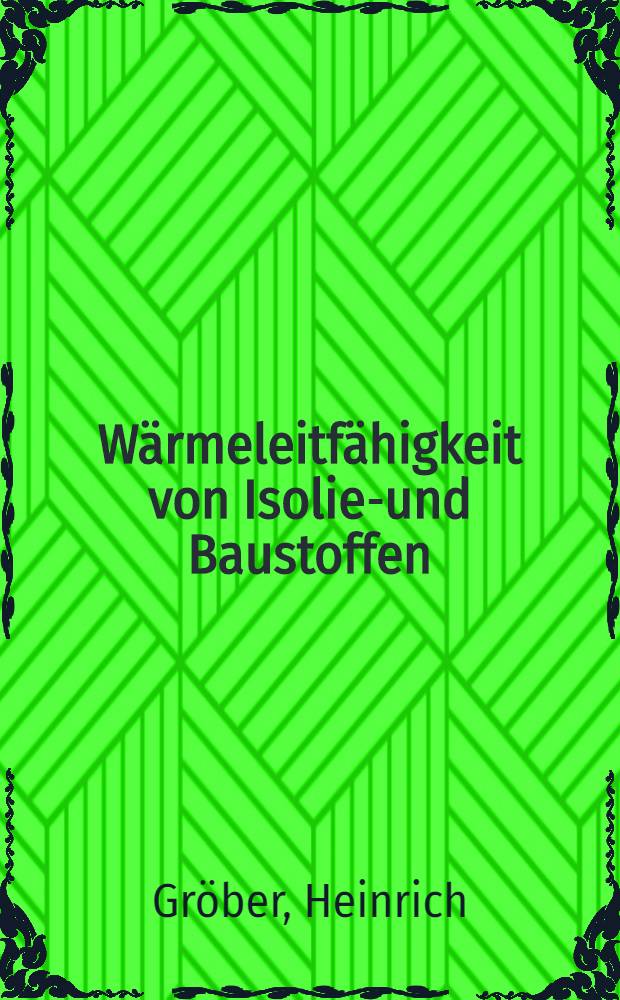 Wärmeleitfähigkeit von Isolier- und Baustoffen