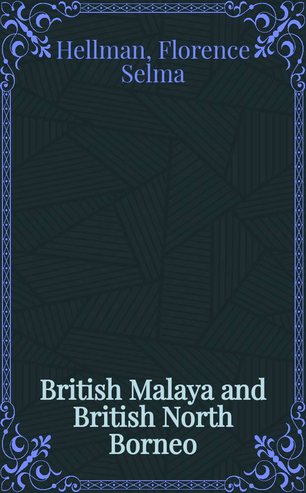 British Malaya and British North Borneo : A bibliographical list
