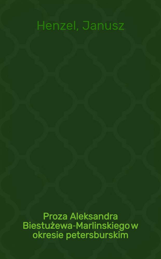 Proza Aleksandra Biestużewa-Marlinskiego w okresie petersburskim