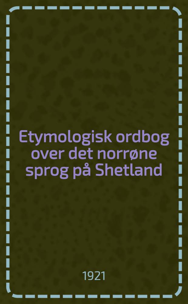 Etymologisk ordbog over det norrøne sprog på Shetland