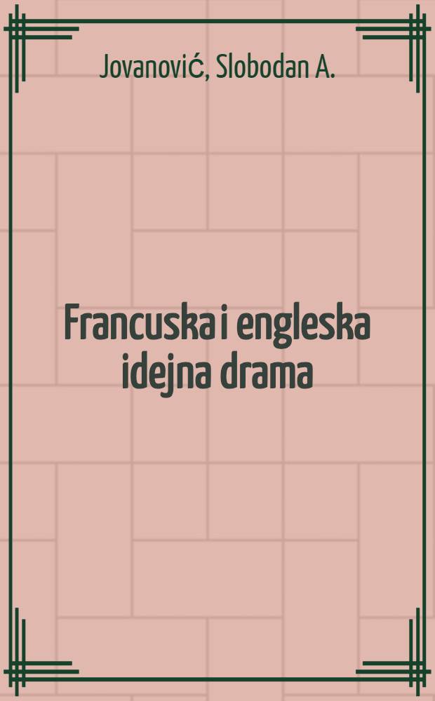 Francuska i engleska idejna drama (1850-1914) : Postanak i razvoj