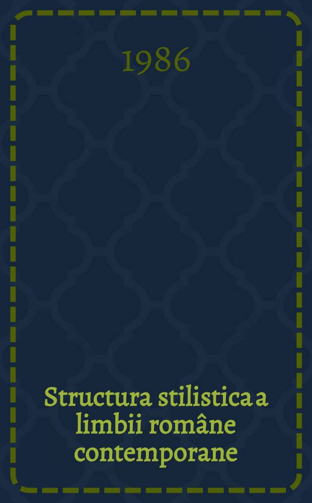Structura stilistica a limbii române contemporane