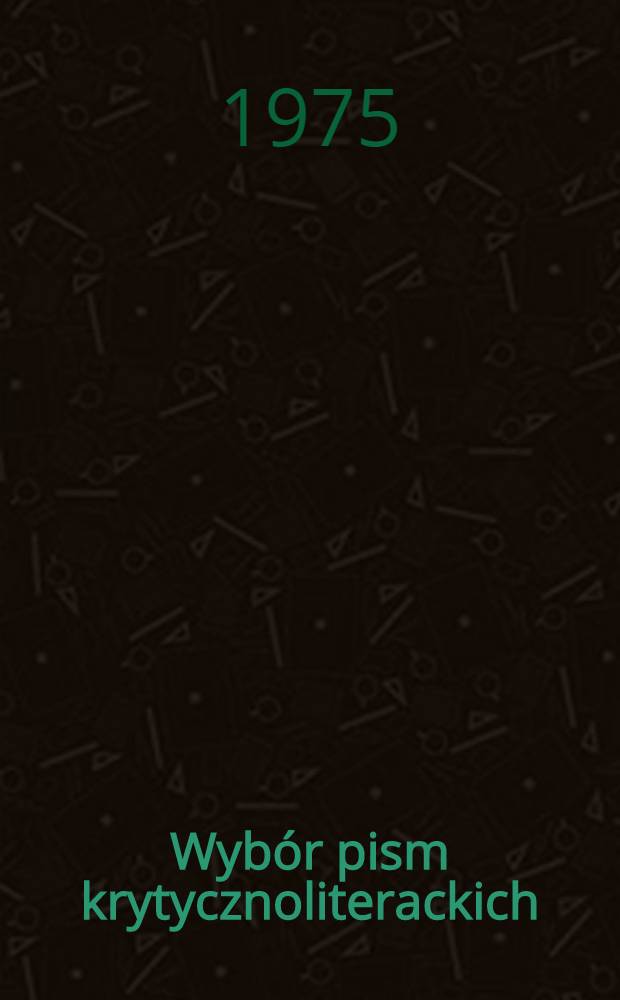 Wybór pism krytycznoliterackich