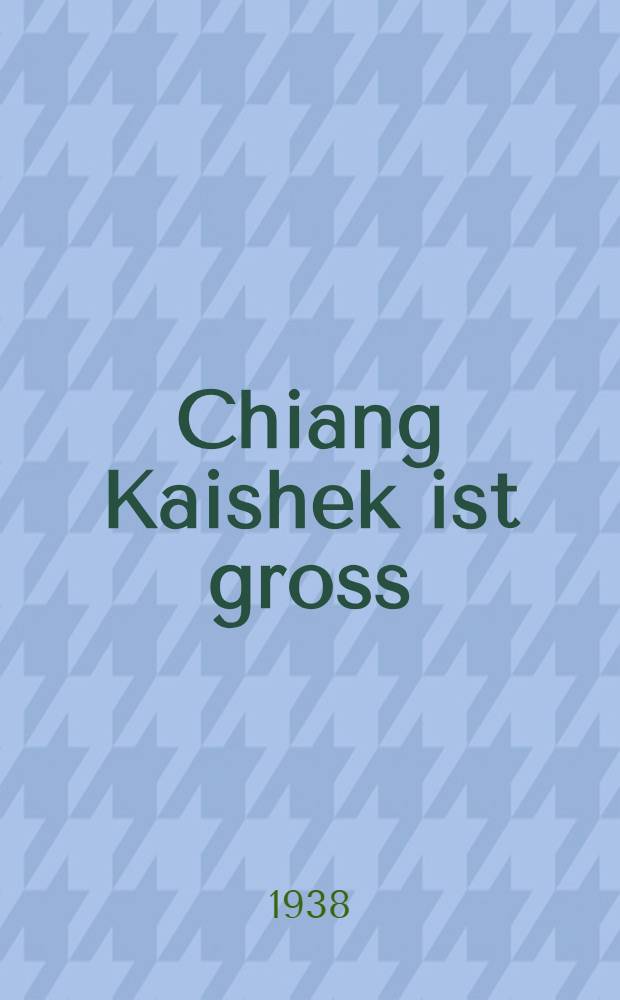 Chiang Kaishek ist gross