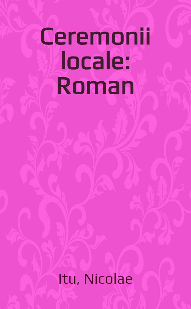 Ceremonii locale : Roman