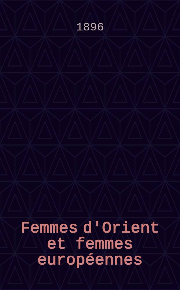 Femmes d'Orient et femmes européennes