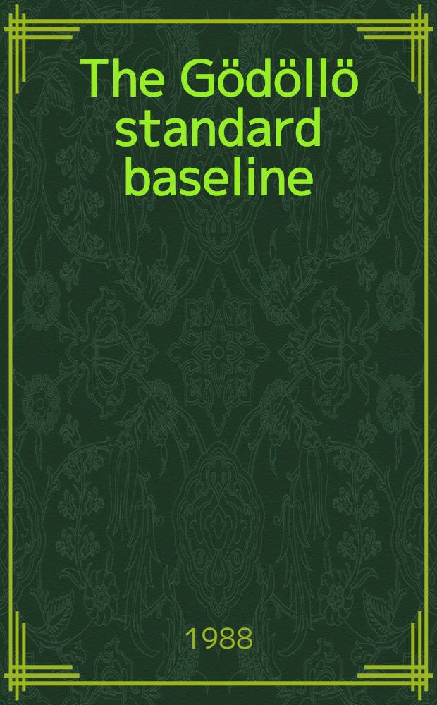 The Gödöllö standard baseline