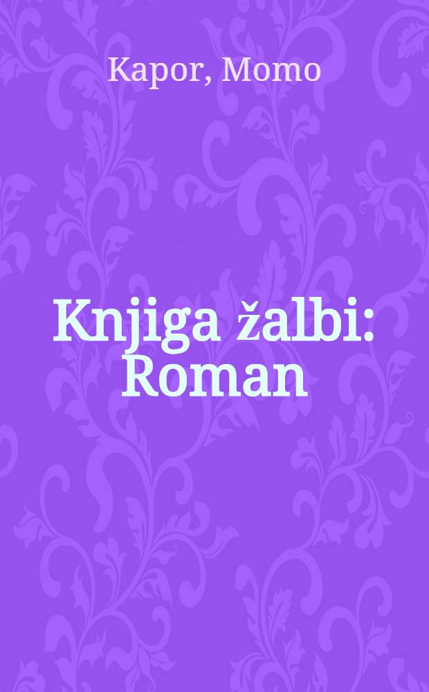 Knjiga žalbi : Roman
