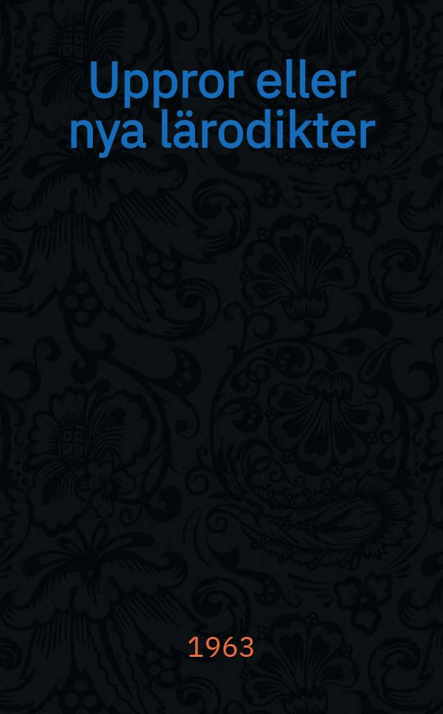 Uppror eller nya lärodikter