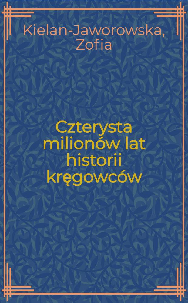 Czterysta milionów lat historii kręgowców