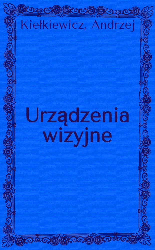 Urządzenia wizyjne