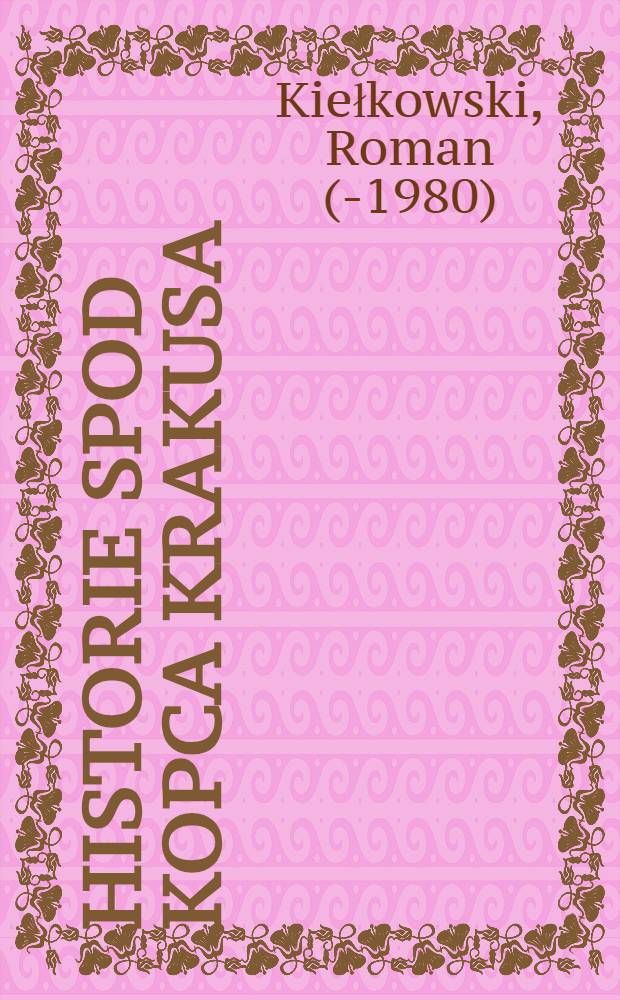 Historie spod Kopca Krakusa