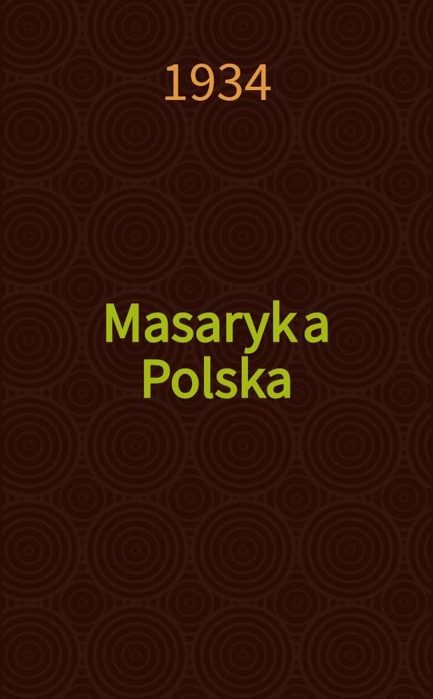 Masaryk a Polska