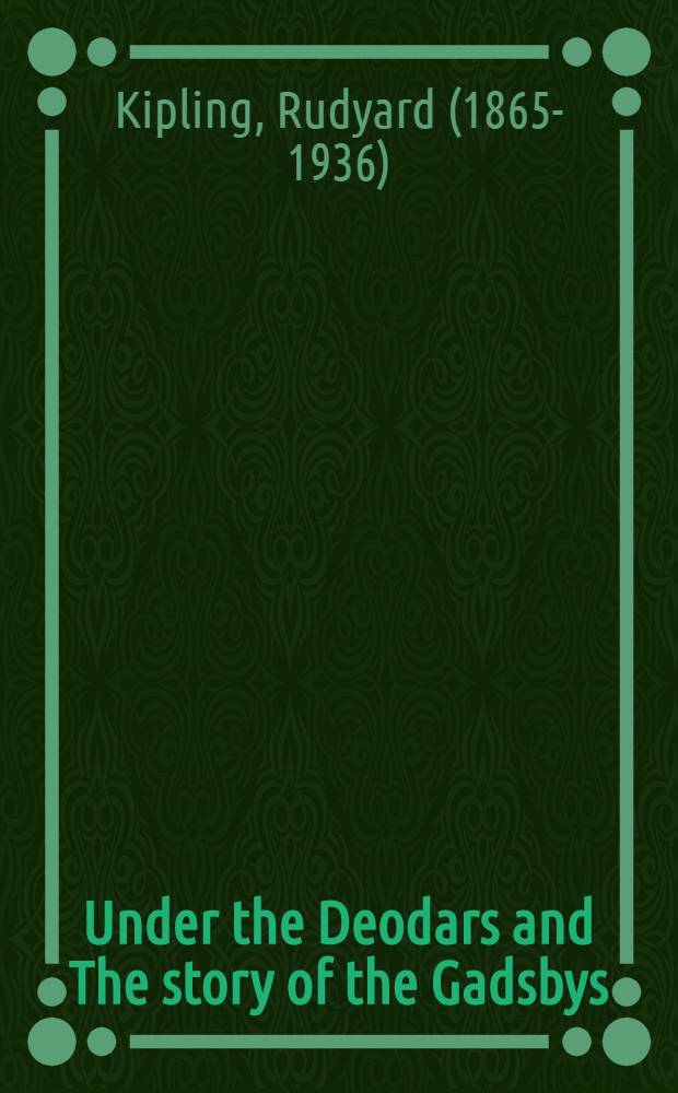 Under the Deodars and The story of the Gadsbys