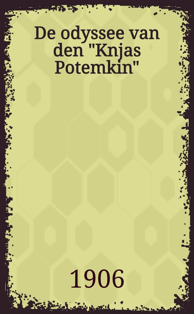 De odyssee van den "Knjas Potemkin"