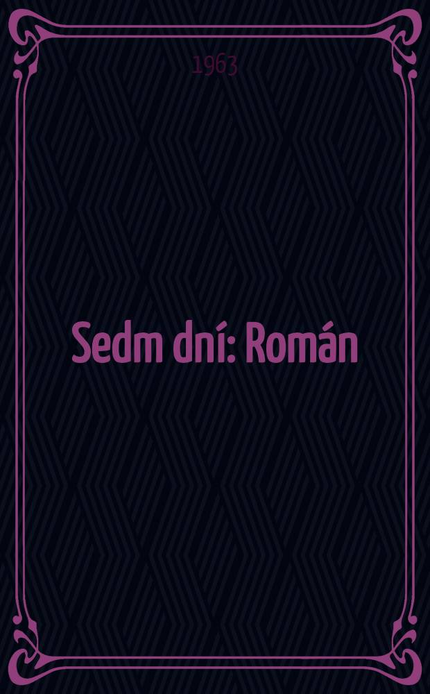 Sedm dní : Román
