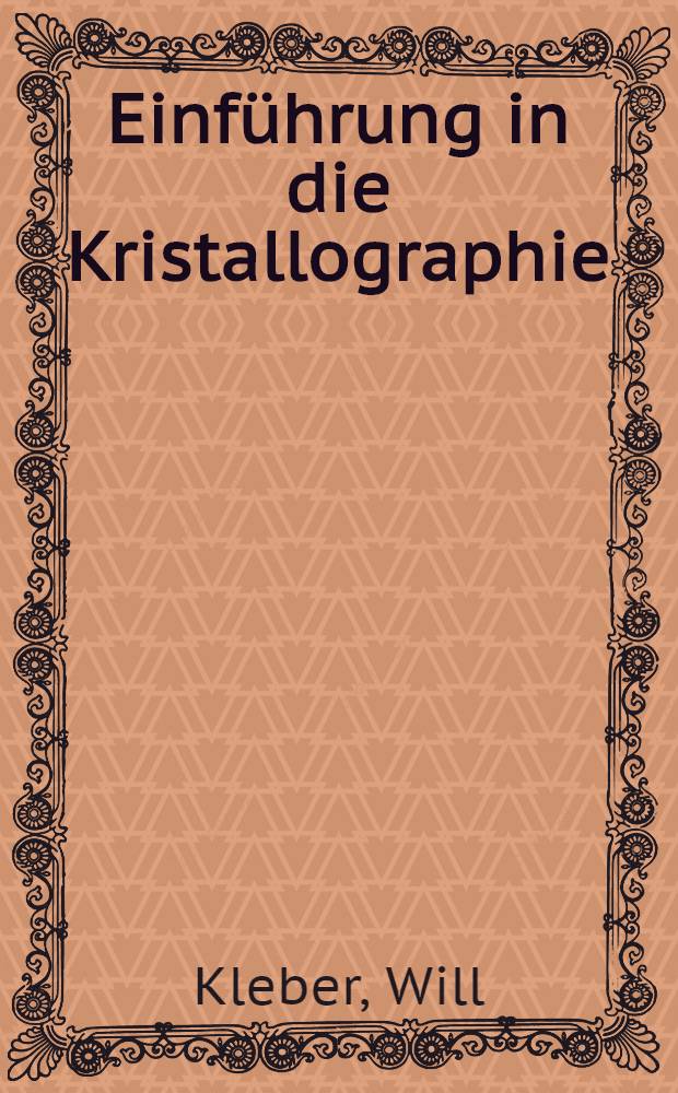 Einführung in die Kristallographie