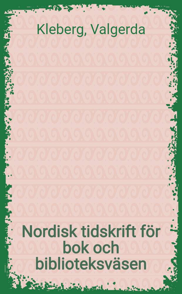 Nordisk tidskrift för bok och biblioteksväsen : Tjugofemårsregister Årg. 26/1939-50/1963