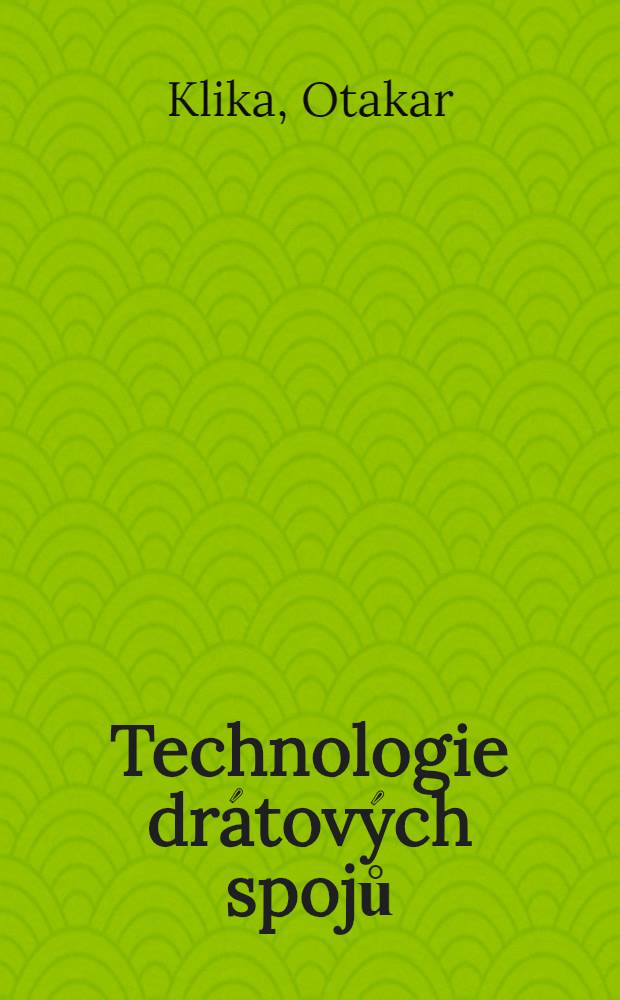 Technologie drátových spojů