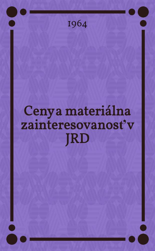 Ceny a materiálna zainteresovanosť v JRD