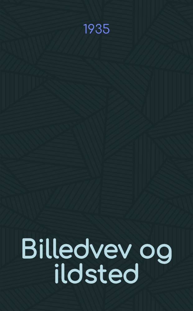 Billedvev og ildsted
