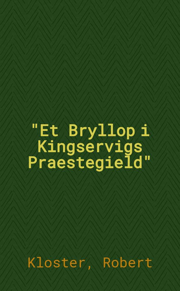 "Et Bryllop i Kingservigs Praestegield" : En nyfunnet akvarell av prosten Niels Hertzberg