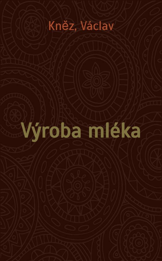 V&yacute;roba ml&eacute;ka