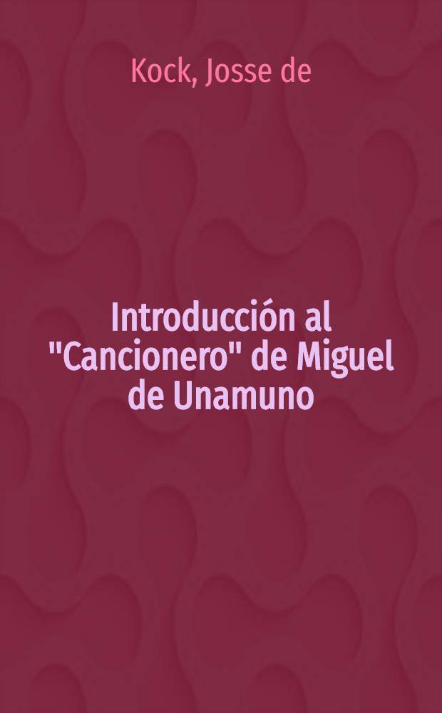 Introducción al "Cancionero" de Miguel de Unamuno