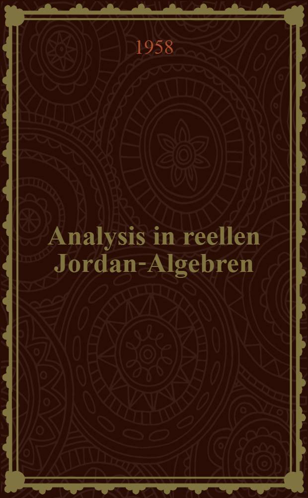 Analysis in reellen Jordan-Algebren