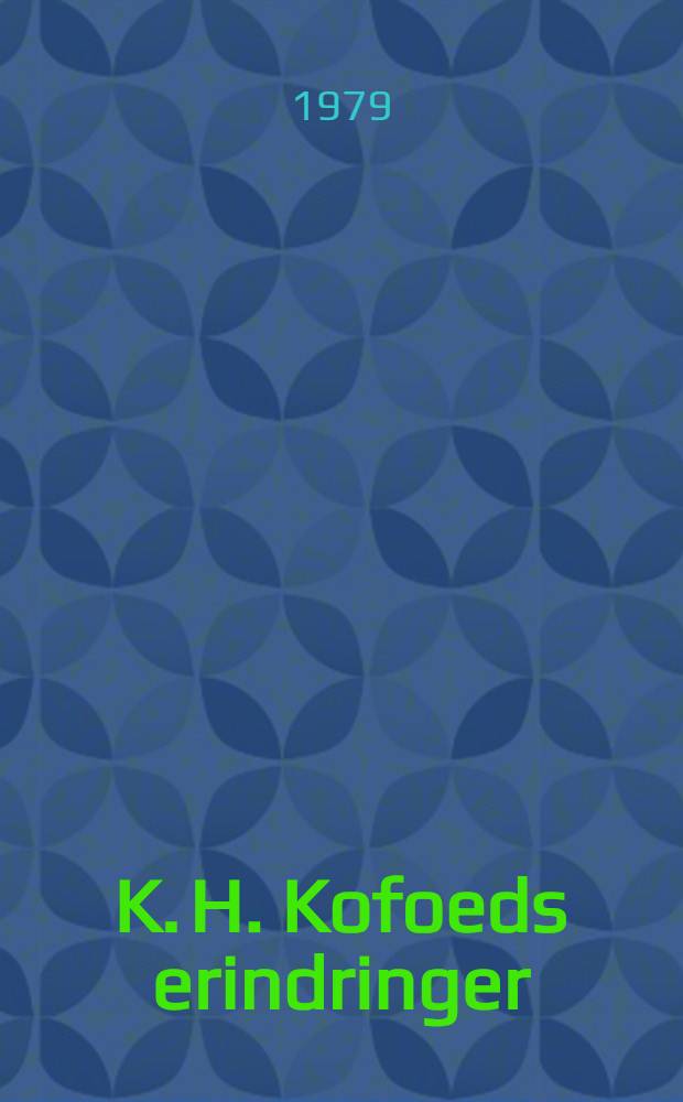 K. H. Kofoeds erindringer