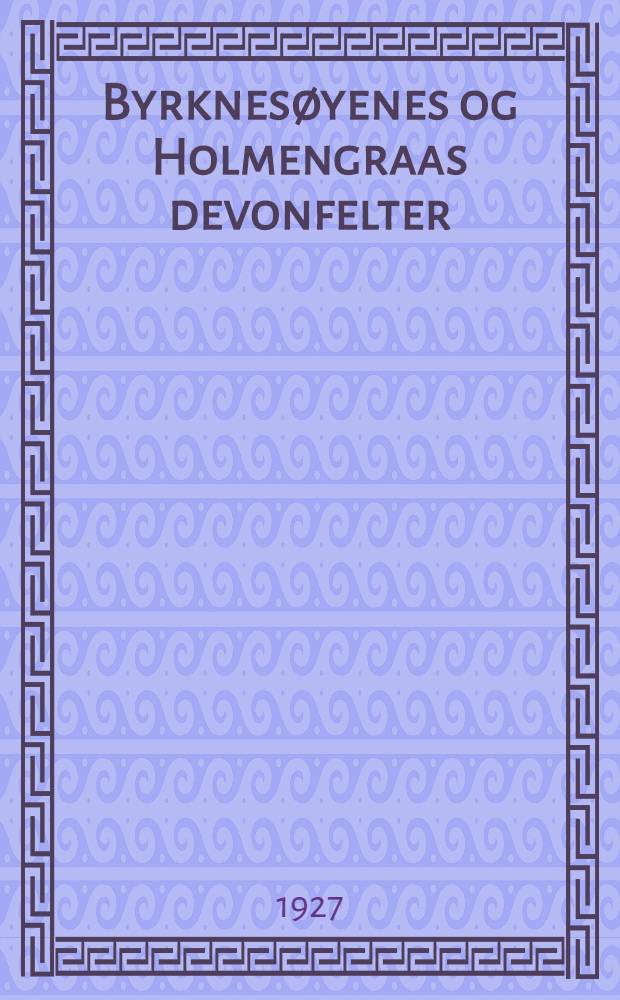 Byrknesøyenes og Holmengraas devonfelter