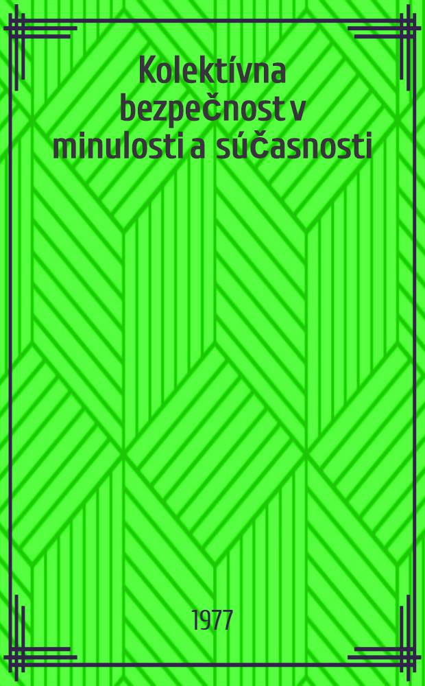Kolektívna bezpečnost v minulosti a súčasnosti