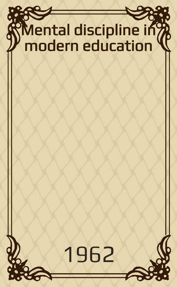 Mental discipline in modern education