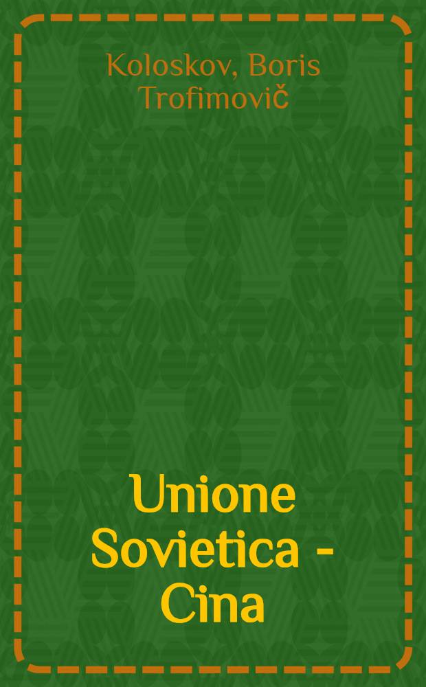 Unione Sovietica - Cina