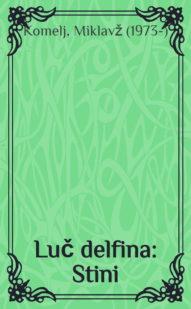 Luč delfina : Stini