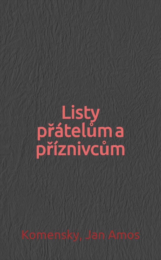 Listy přátelům a příznivcům
