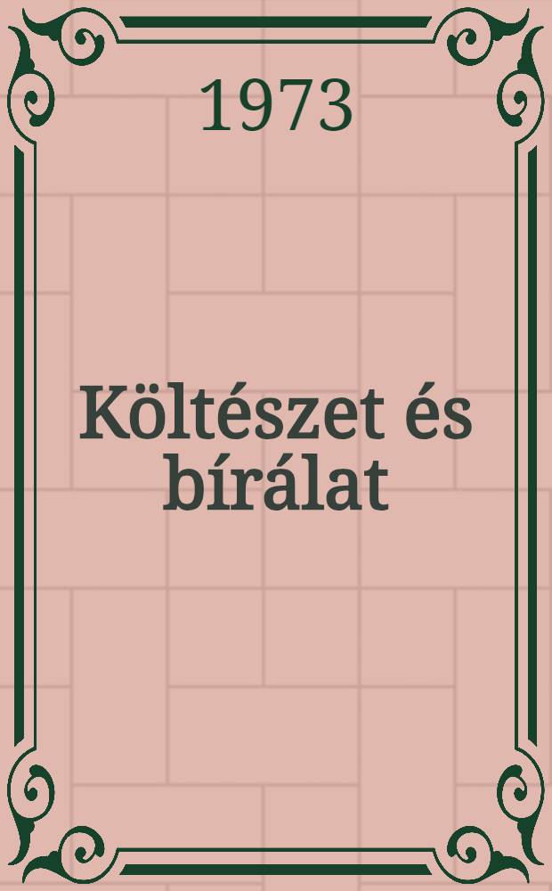 Költészet és bírálat : Tanulmánygyűjtemény